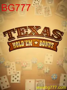 Descubra Texas Holdem Bonus: Regras e Estratégias do Jogo BG777